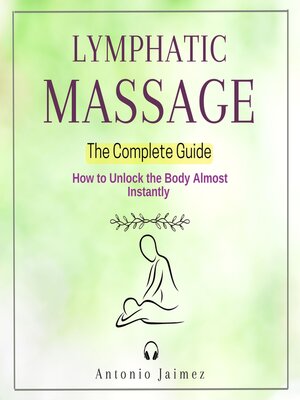 cover image of LYMPHATIC MASSAGE, the Complete Guide